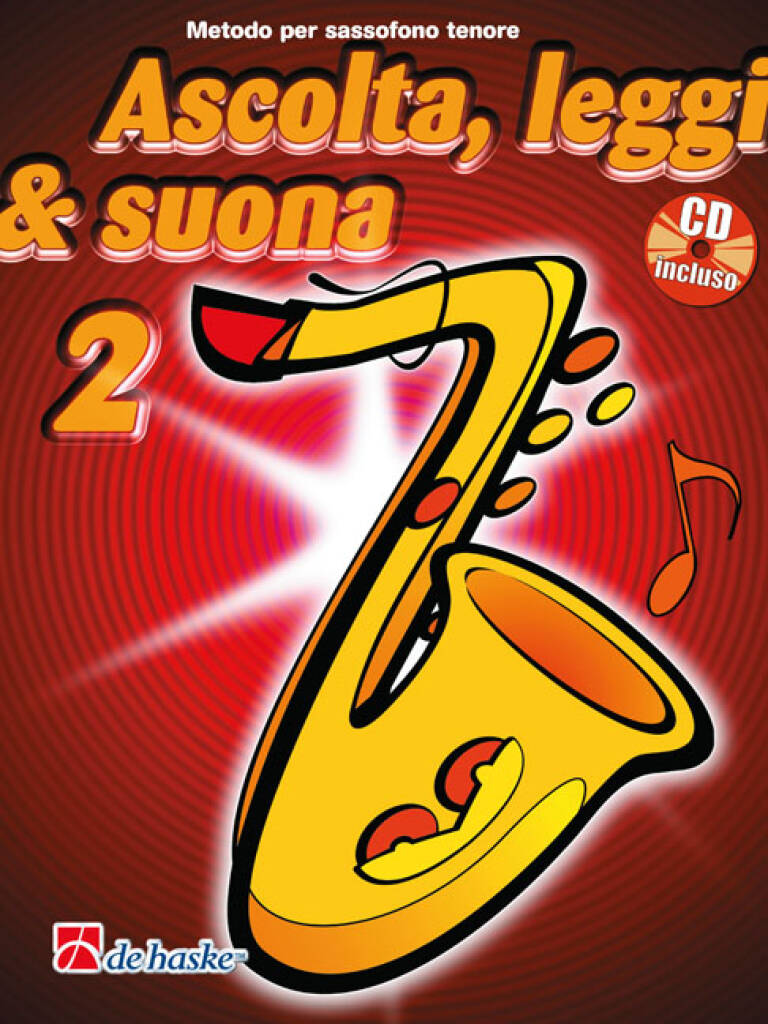 Ascolta, Leggi & Suona 2 sassofono tenore : Metodo per sassofono tenore