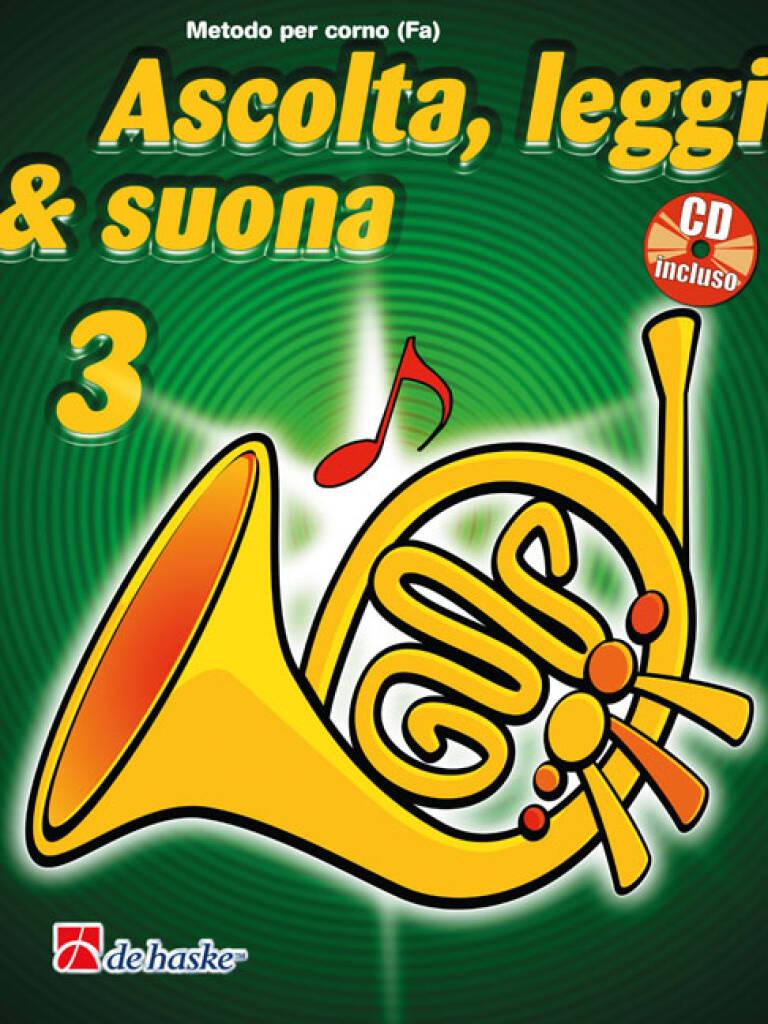 Ascolta, Leggi & Suona 3 corno : Metodo per corno