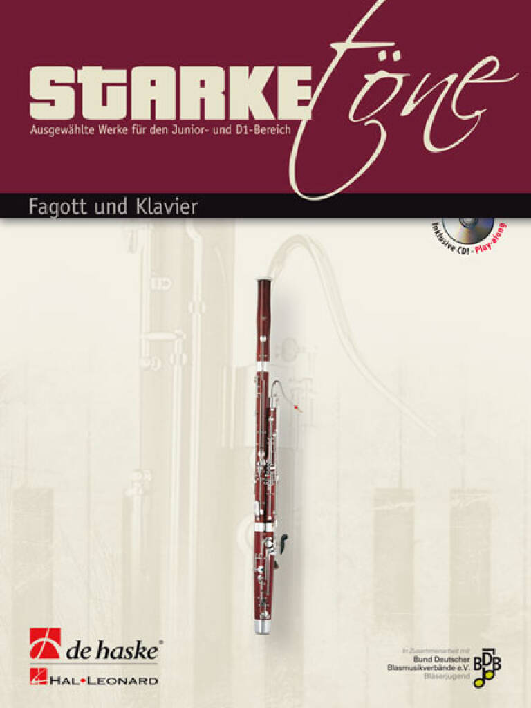 Starke Töne - Fagott und Klavier : Ausgewählte Werke für den Junior- und D1-Bereich