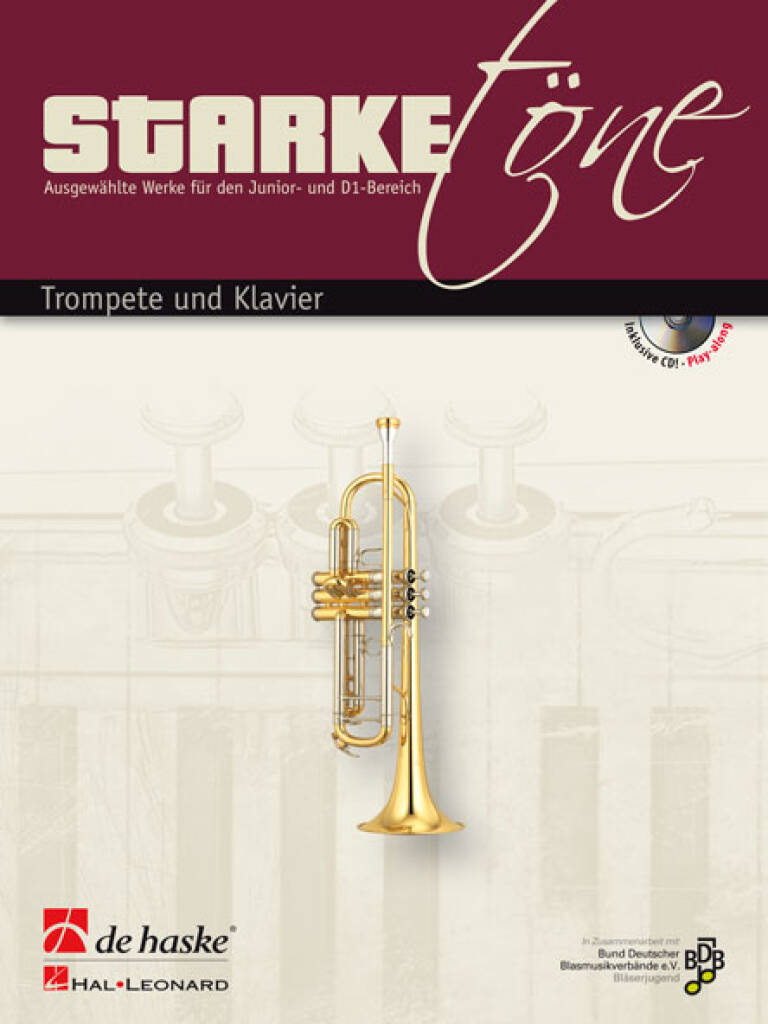 Starke Töne - Trompete und Klavier : Ausgewählte Werke für den Junior- und D1-Bereich