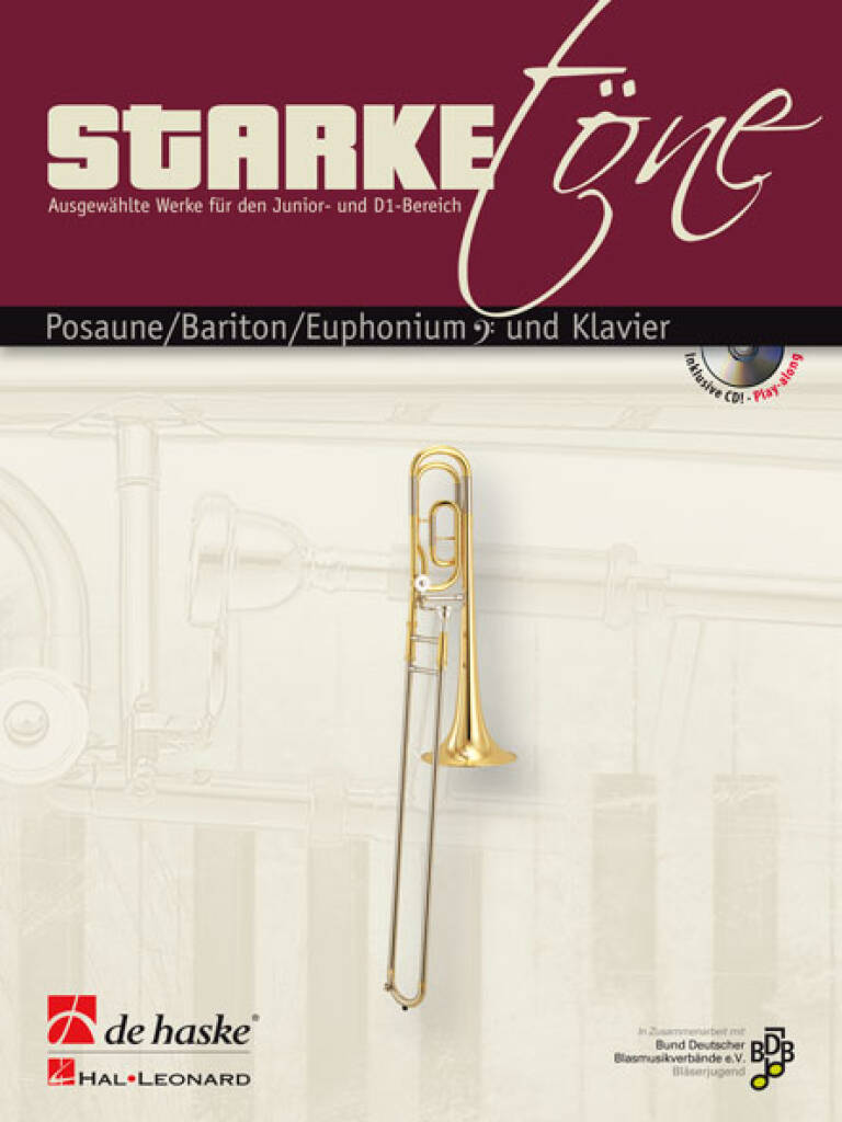 Starke Töne - Posaune/Bariton/Euphonium und Klavie : Ausgewählte Werke für den Junior- und D1-Bereich