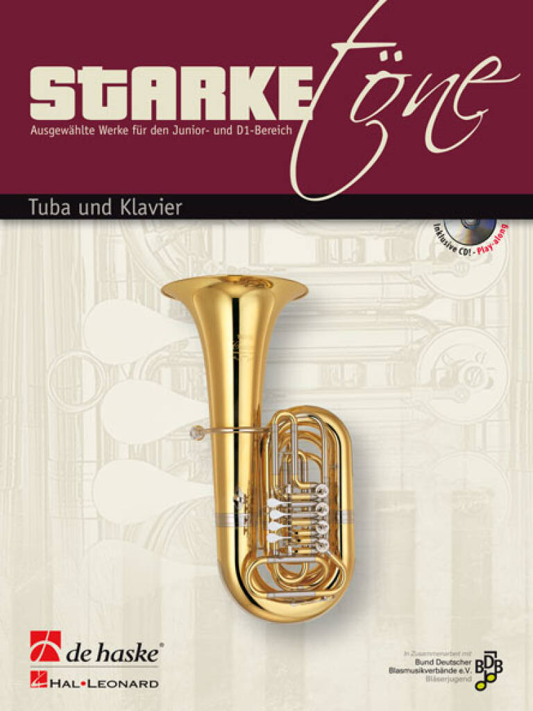 Starke Töne - Tuba und Klavier : Ausgewählte Werke für den Junior- und D1-Bereich