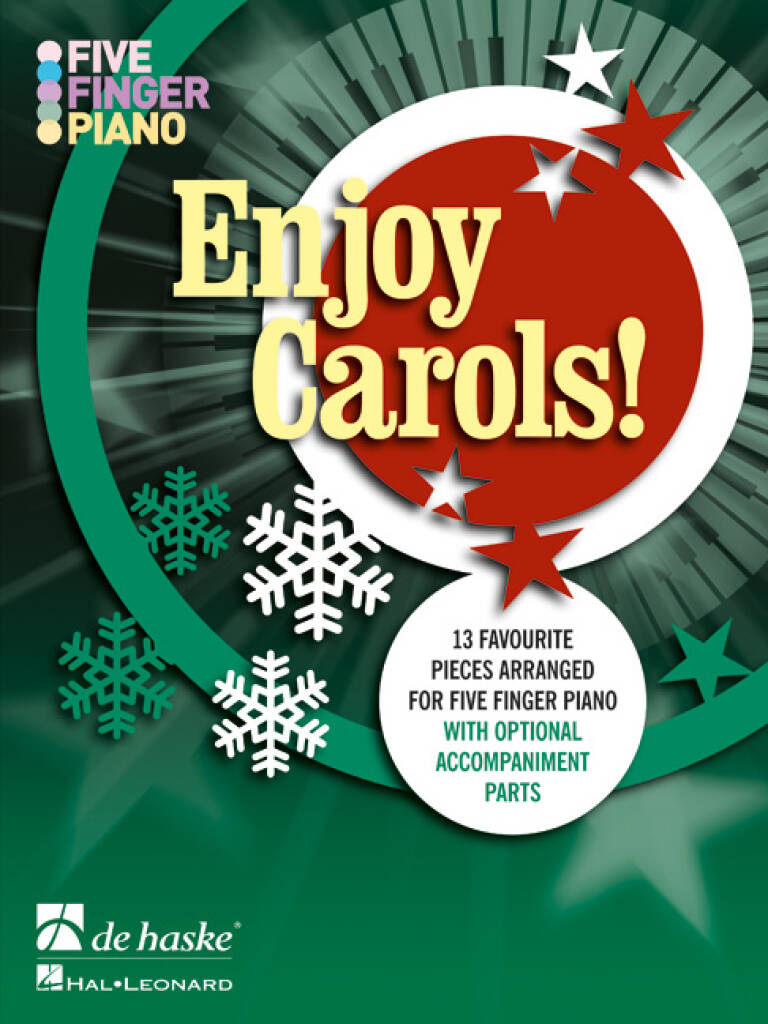 Five Finger Piano - Enjoy Carols : 13 favourite pieces arranged for five finger piano with optional accompaniment parts