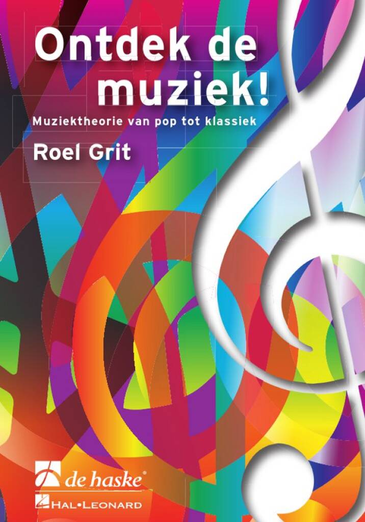 Ontdek de Muziek : Muziektheorie van pop tot klassiek