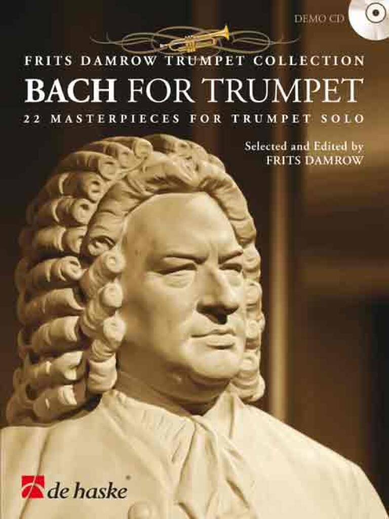 Bach for Trumpet : 22 Masterpieces for Trumpet Solo