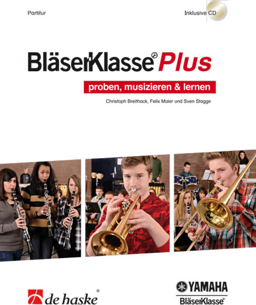 BläserKlasse Plus - Partitur : proben, musizieren & lernen