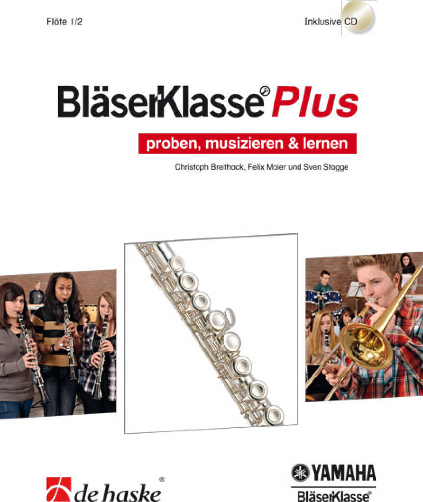 BläserKlasse Plus - Flöte 1, 2 : proben, musizieren & lernen