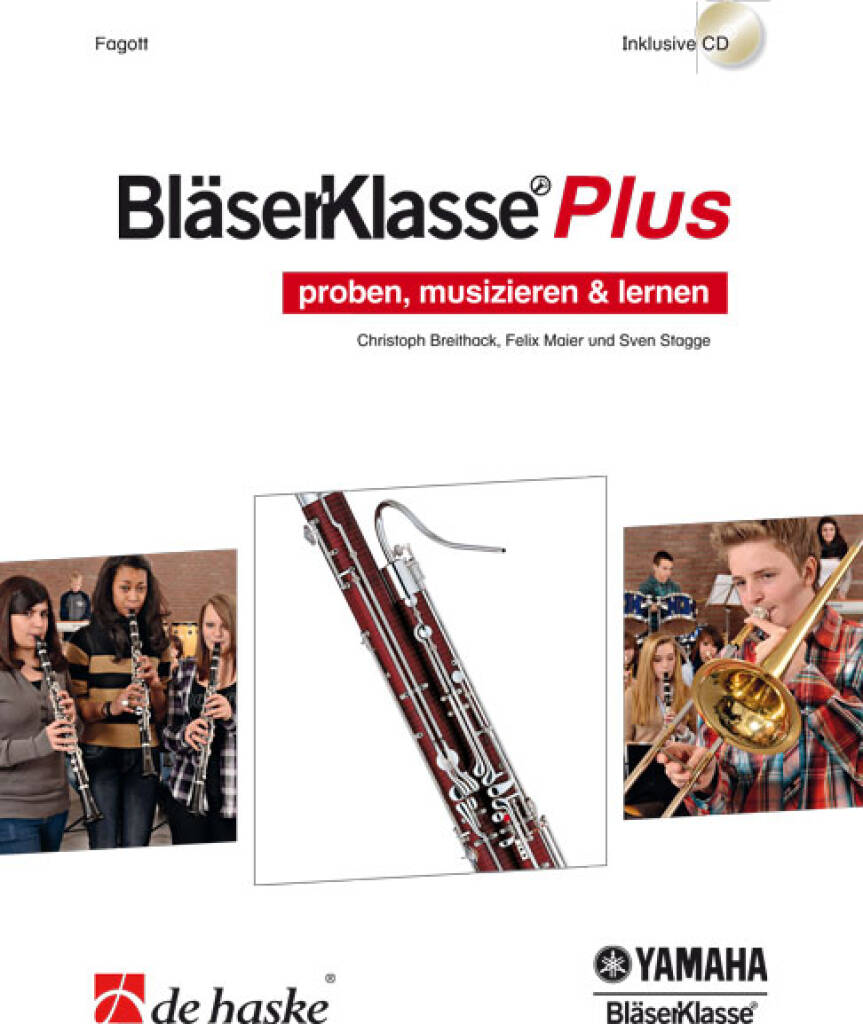 BläserKlasse Plus - Fagott : proben, musizieren & lernen