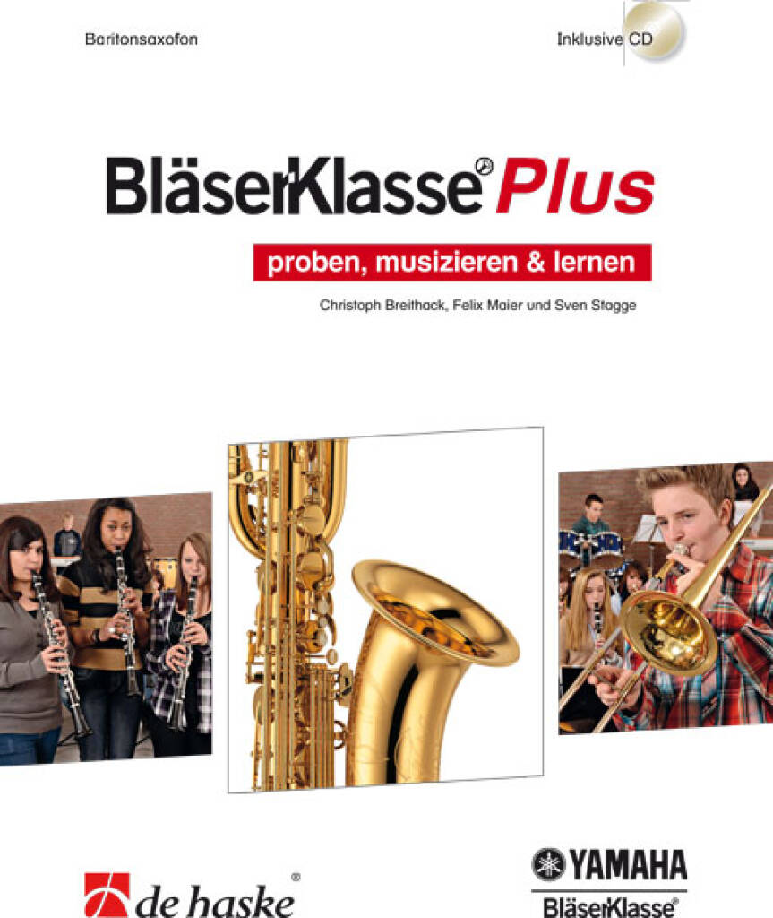 BläserKlasse Plus - Baritonsaxofon : proben, musizieren & lernen