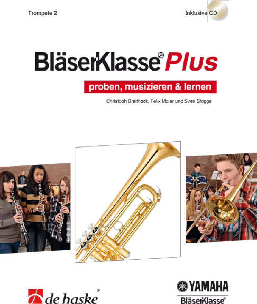BläserKlasse Plus - Trompete 2 : proben, musizieren & lernen