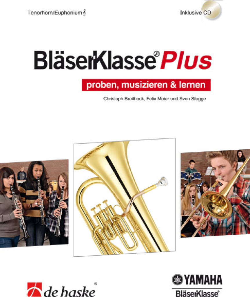 BläserKlasse Plus - Tenorhorn/Euphonium T.C. : proben, musizieren & lernen