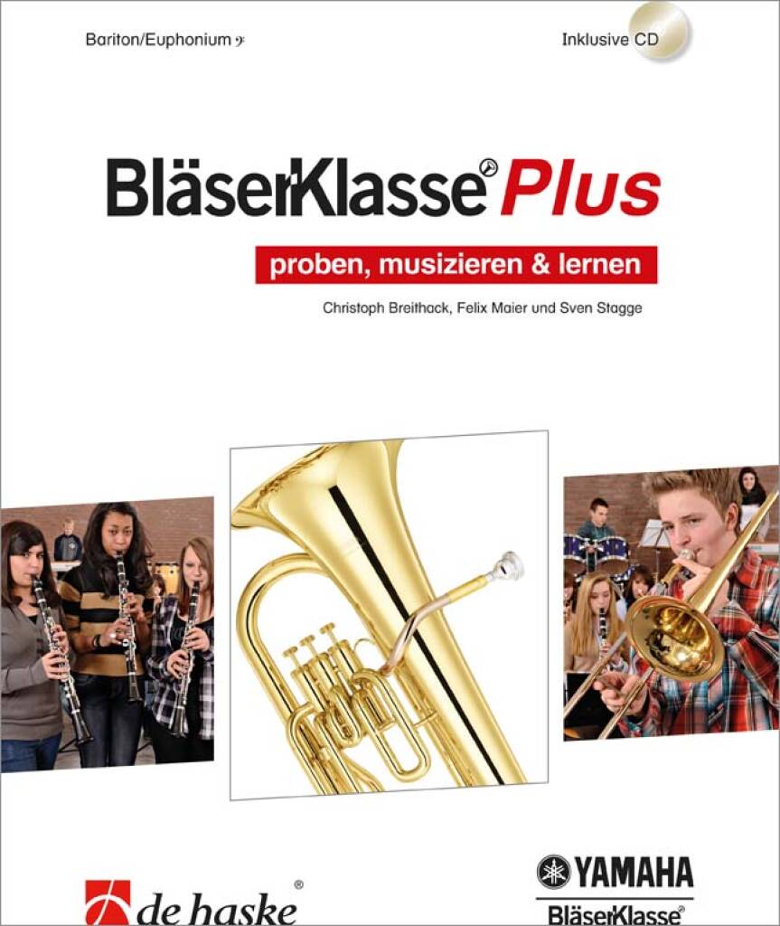 BläserKlasse Plus - Bariton/Euphonium B.C. : proben, musizieren & lernen