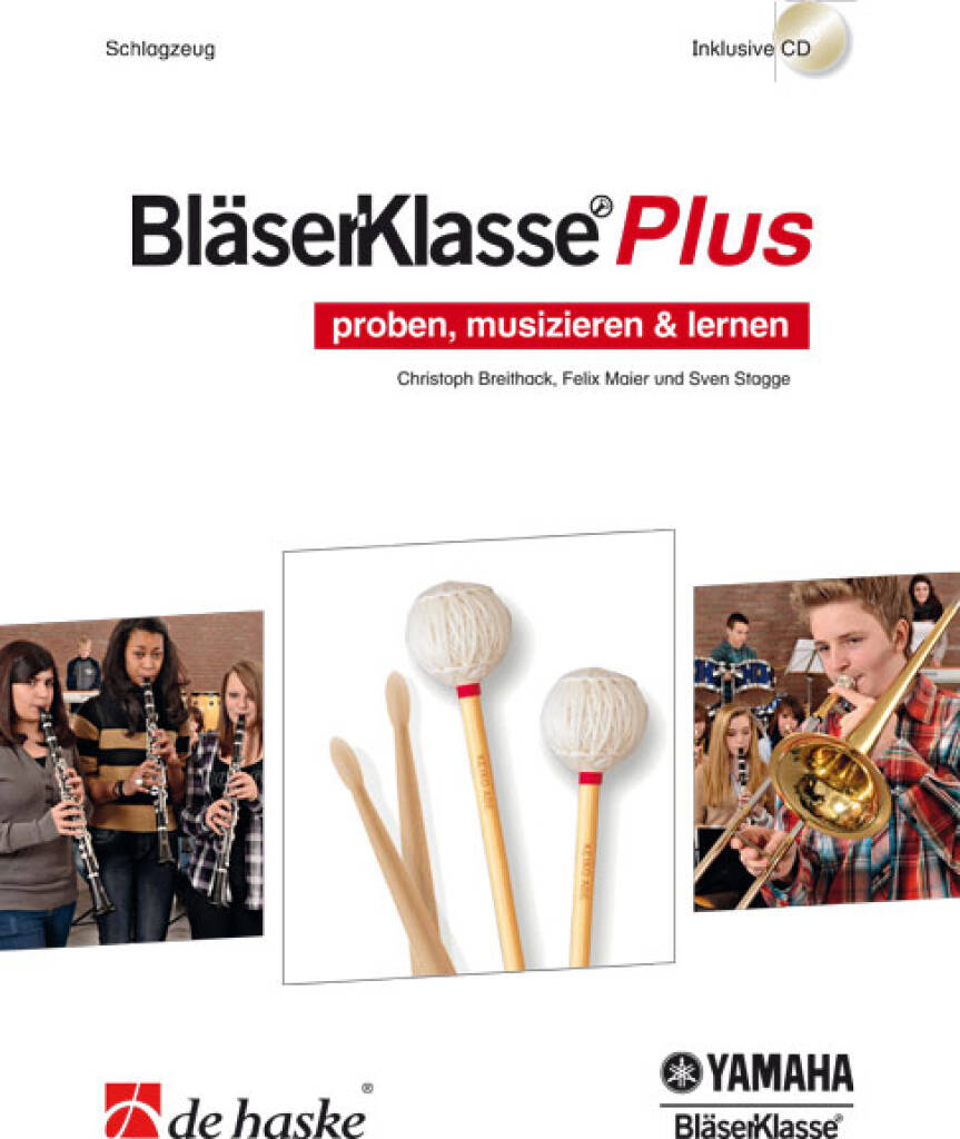 BläserKlasse Plus - Schlagzeug : proben, musizieren & lernen