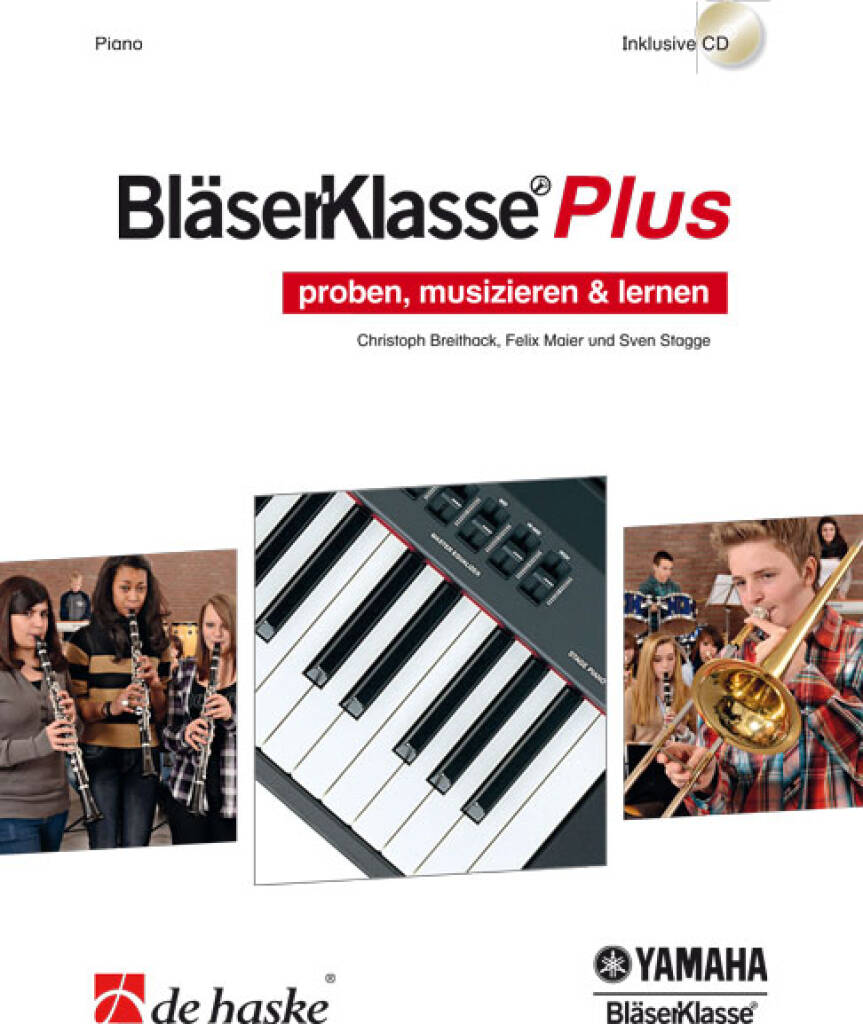 BläserKlasse Plus - Piano : proben, musizieren & lernen