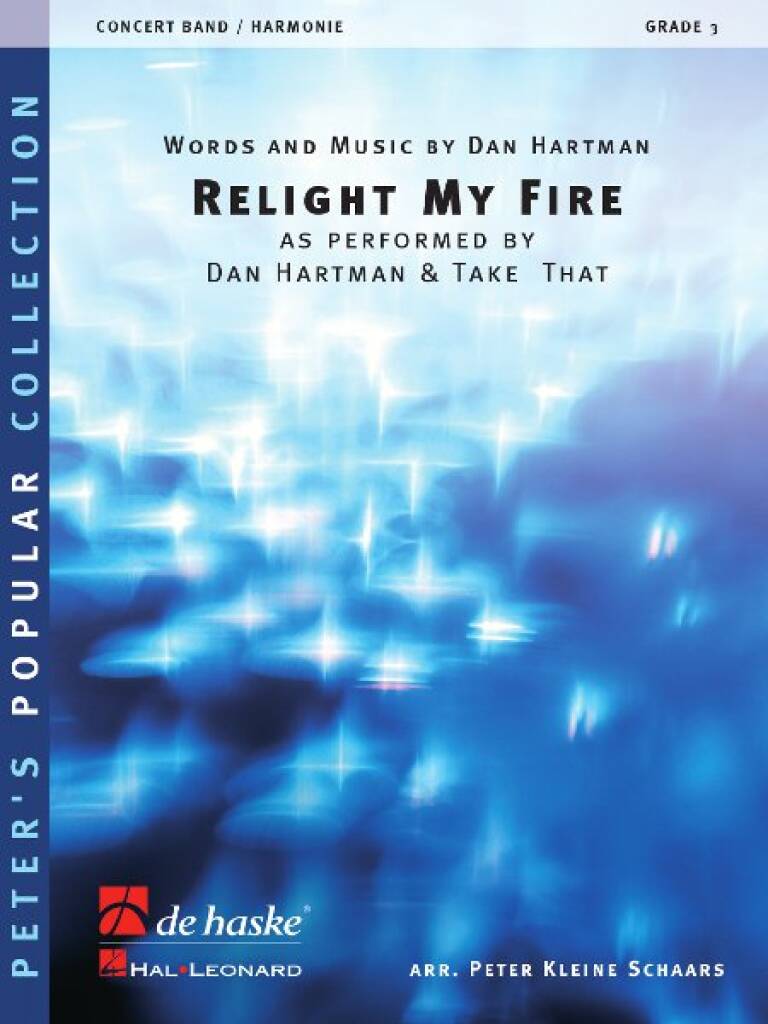 Relight My Fire : as performed by Dan Hartman & Take That