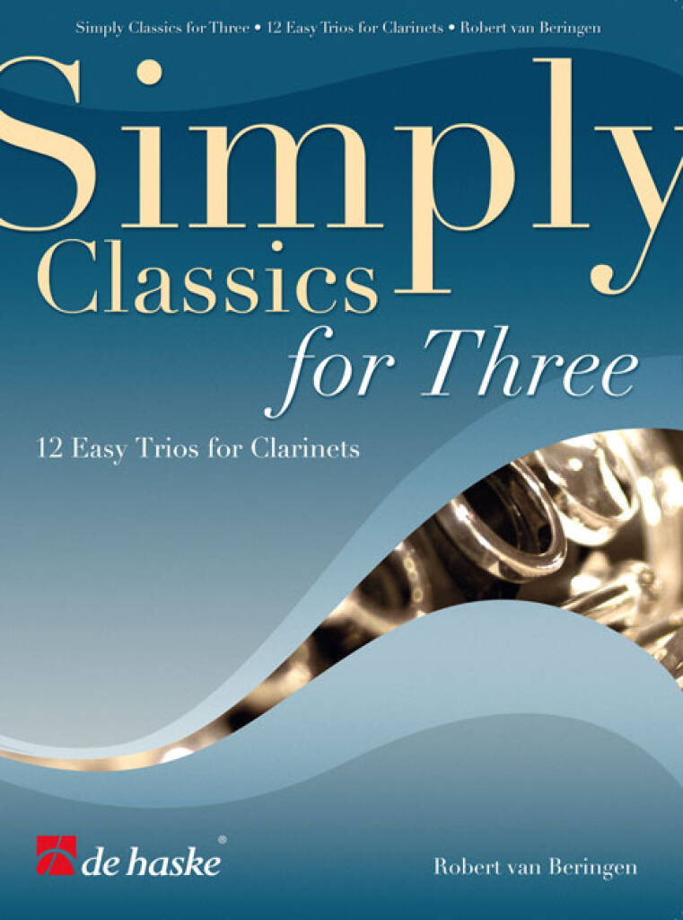 Simply Classics for Three : 12 Easy Trios for Clarinets