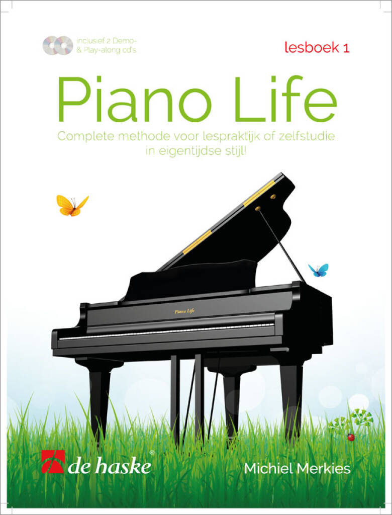 Piano Life - Lesboek 1 : Complete methode voor lespraktijk of zelfstudie in een eigentijdse stijl!