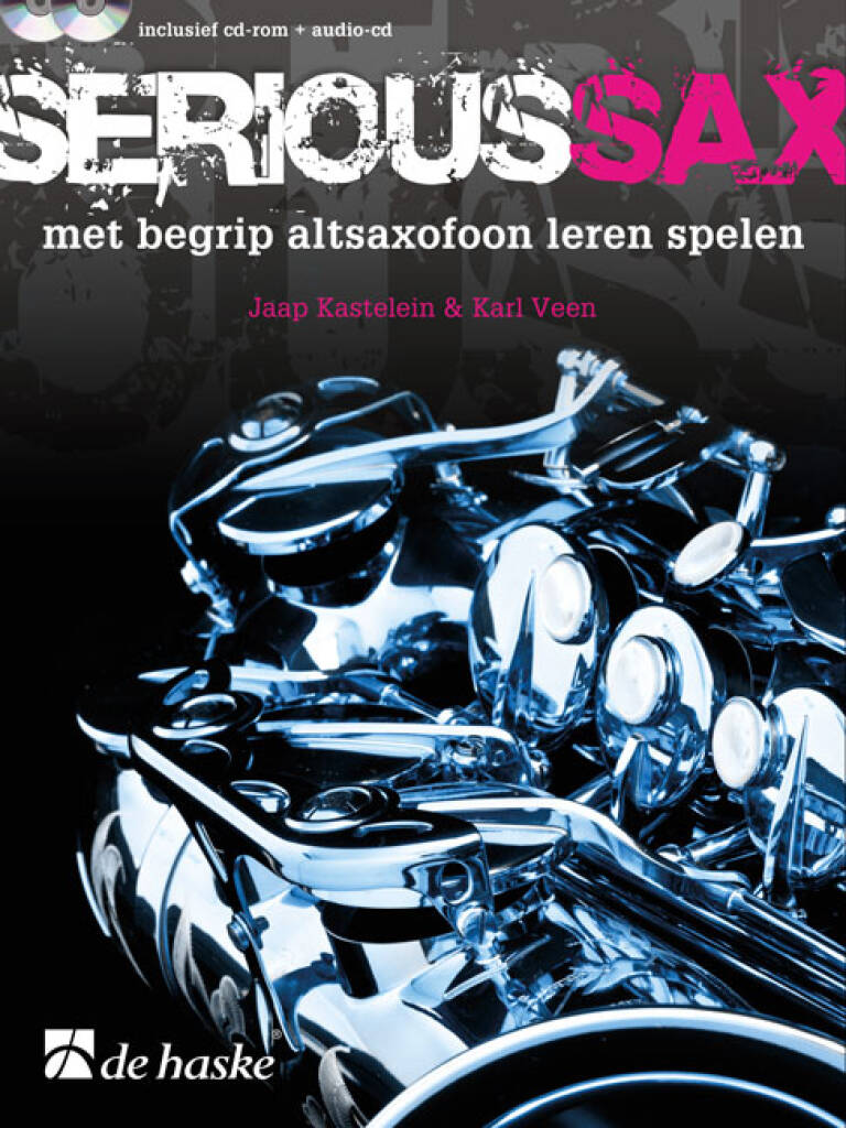 Serious Sax : Met begrip altsaxofoon leren spelen