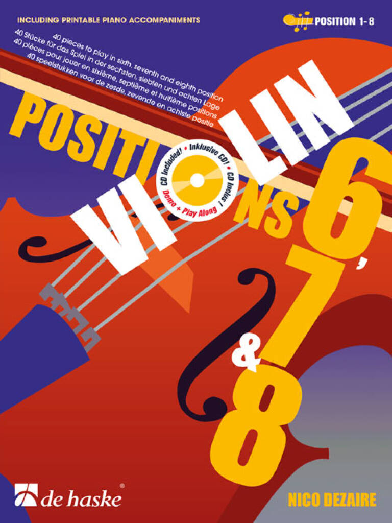 Violin Positions 6, 7 & 8 : 40 pieces to play in sixth, seventh and eight position