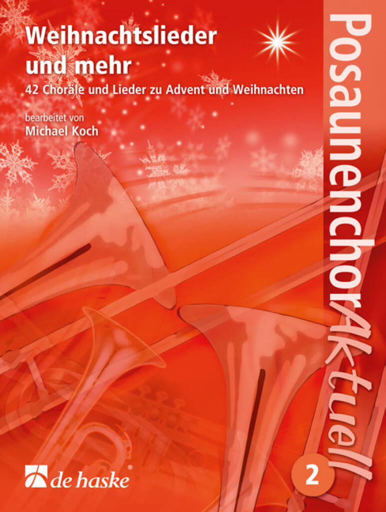 Weihnachtslieder und mehr : 42 Choräle und Lieder zu Advent und Weihnachten