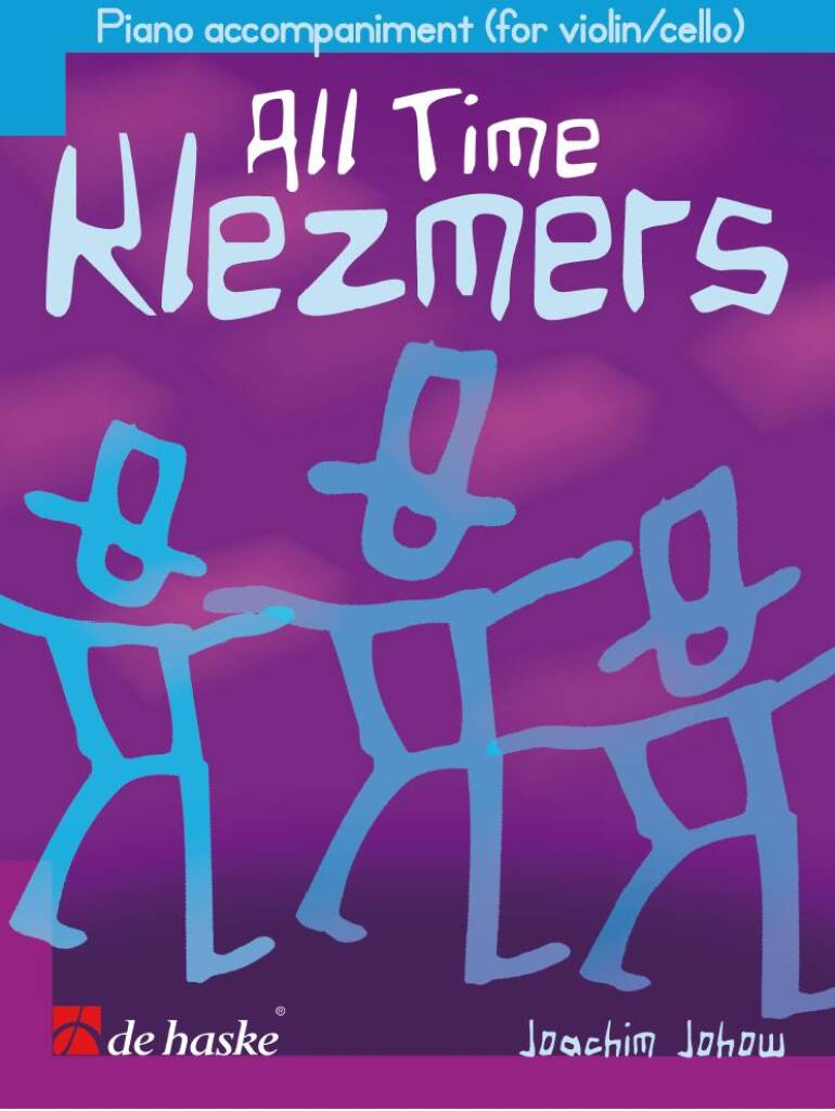 All Time Klezmers - Piano Accompaniment : for violin/cello