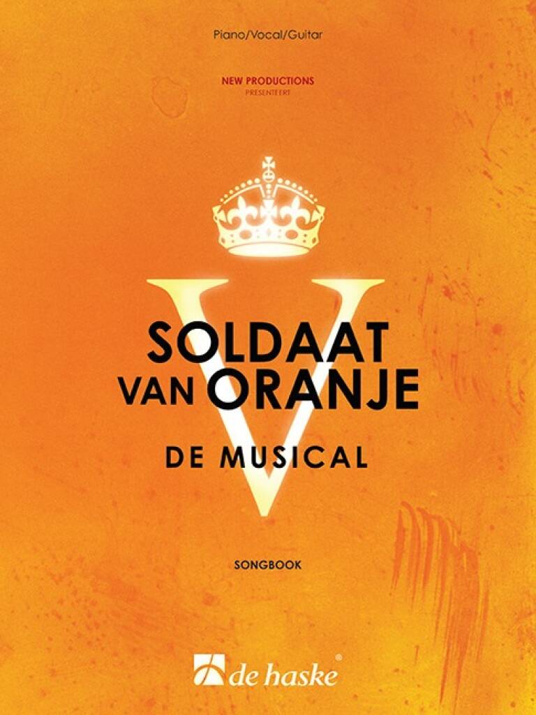 Soldaat van Oranje - De Musical : Songbook