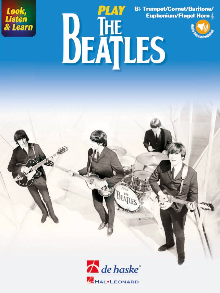 Look, Listen & Learn - Play The Beatles : Bb Trumpet/Cornet/Flugel Horn/Baritone/Euphonium TC