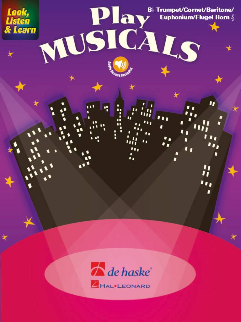 Look, Listen & Learn - Play Musicals : Bb Trumpet/Cornet/Flugel Horn/Baritone/Euphonium TC