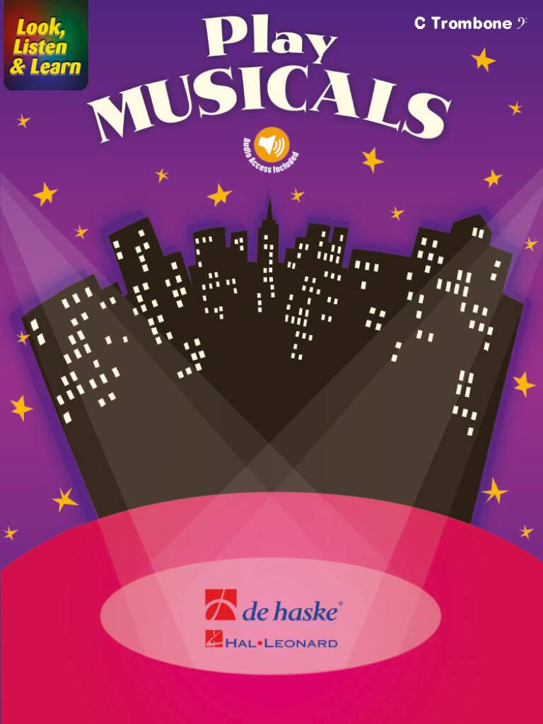 Look, Listen & Learn - Play Musicals : C Trombone BC