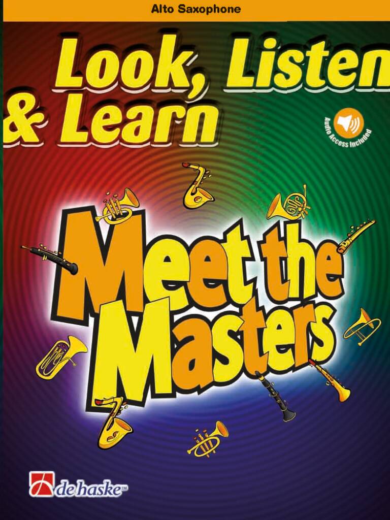 Look, Listen & Learn - Meet the Masters : Alto Saxophone