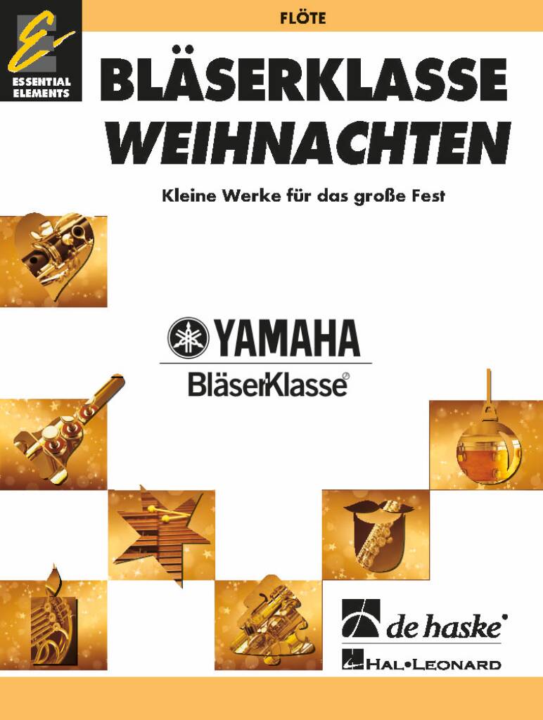 BläserKlasse Weihnachten - Flöte : Kleine Werke für das große Fest