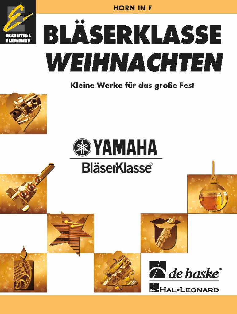 BläserKlasse Weihnachten - Horn : Kleine Werke für das große Fest
