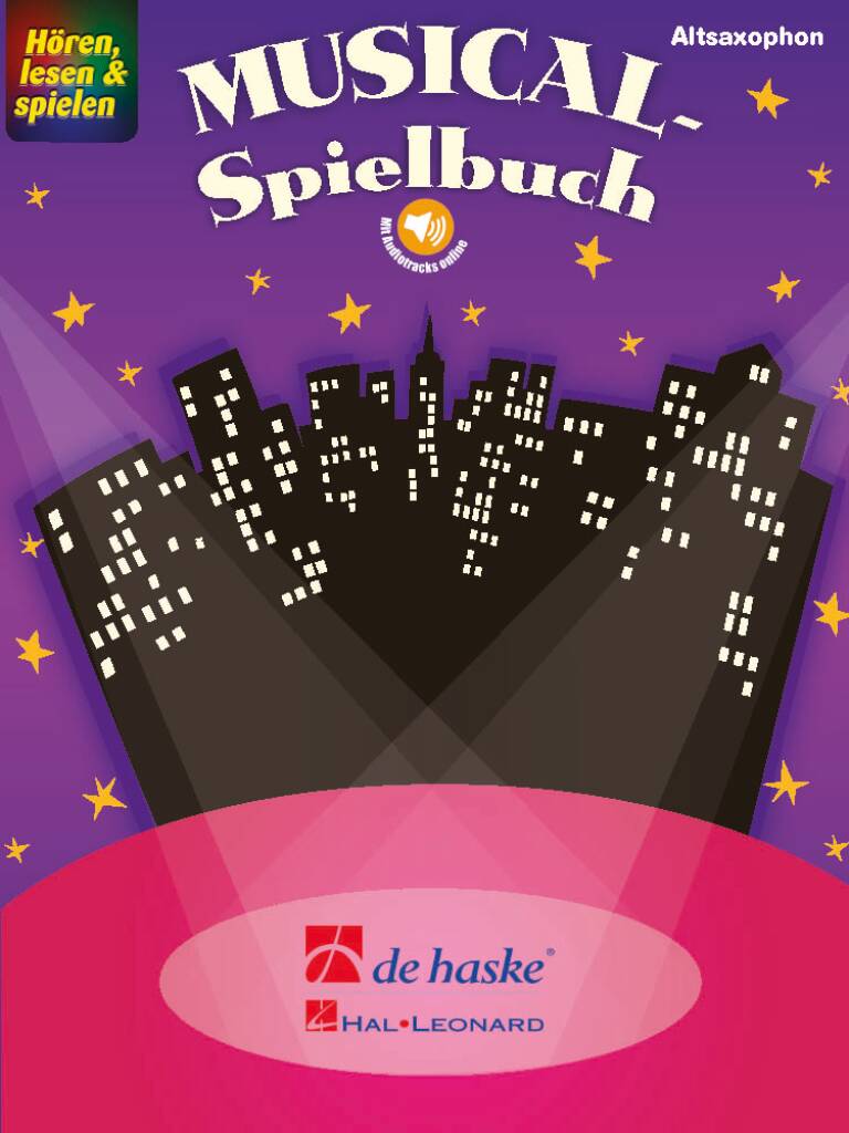 Hören, lesen & spielen - Musical-Spielbuch : Altsaxophon