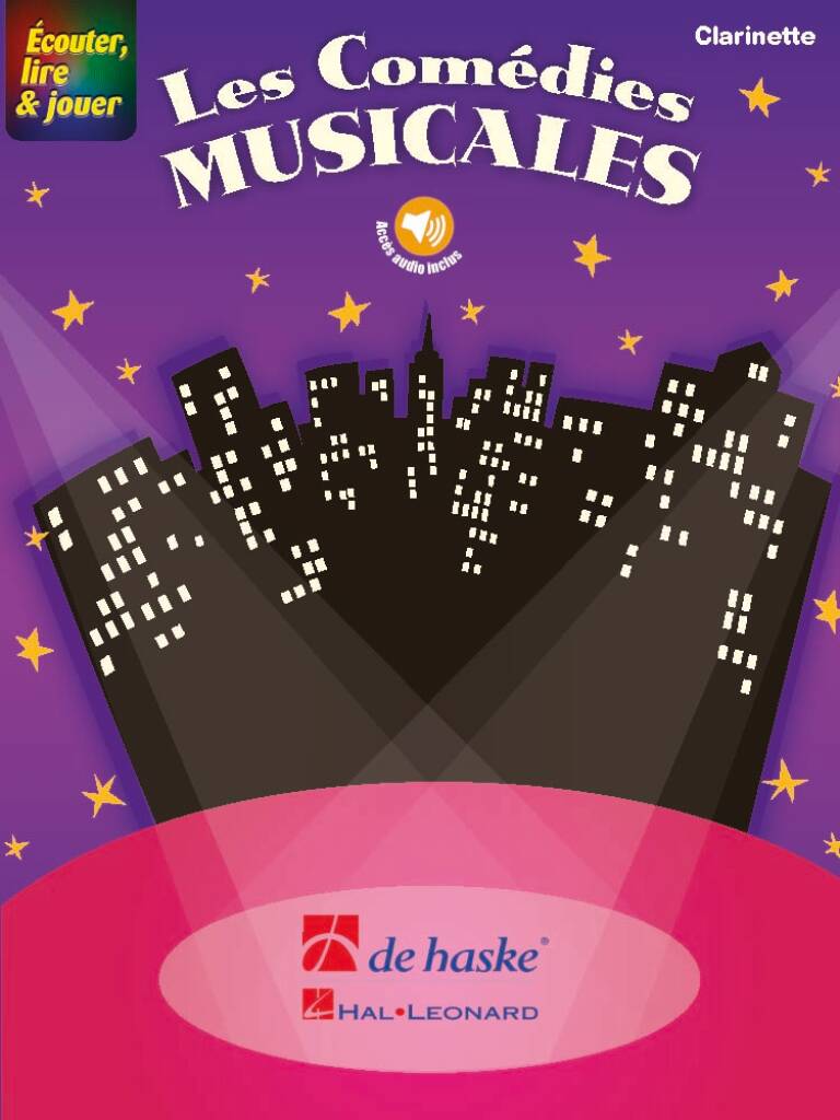 Écouter, lire & jouer - Les Comédies Musicales : Clarinette
