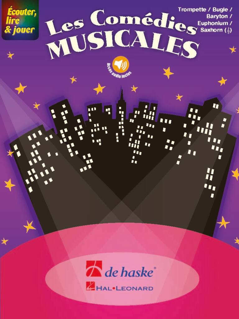 Écouter, lire & jouer - Les Comédies Musicales : Trompette / Bugle / Baryton / Euphonium / Saxhorn (TC)