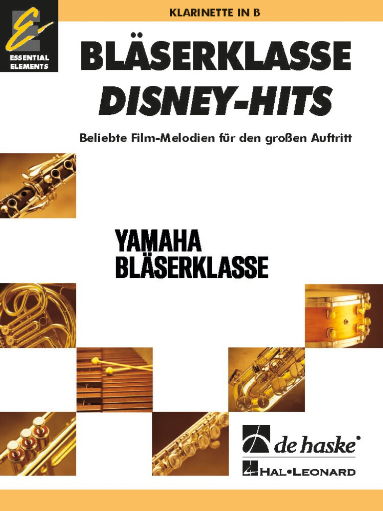 BläserKlasse Disney-Hits - Klarinette in B : Beliebte Film-Melodien für den großen Auftritt
