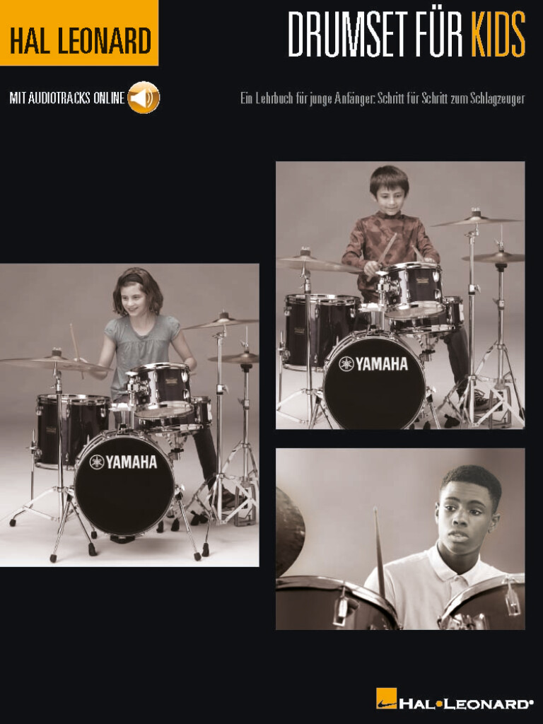 Drumset für Kids : Ein Lehrbuch für junge Anfänger: Schritt für Schritt zum Schlagzeuger