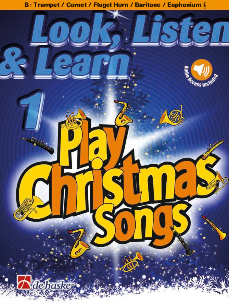Look, Listen & Learn 1 - Play Christmas Songs : Bb Trumpet / Cornet / Flugel Horn / Baritone / Euphonium TC