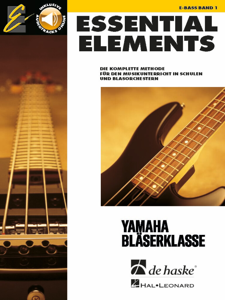 Essential Elements Band 1 - E-Bass : Die komplette Methode für den Musikunterricht in Schulen und Blasorchestern