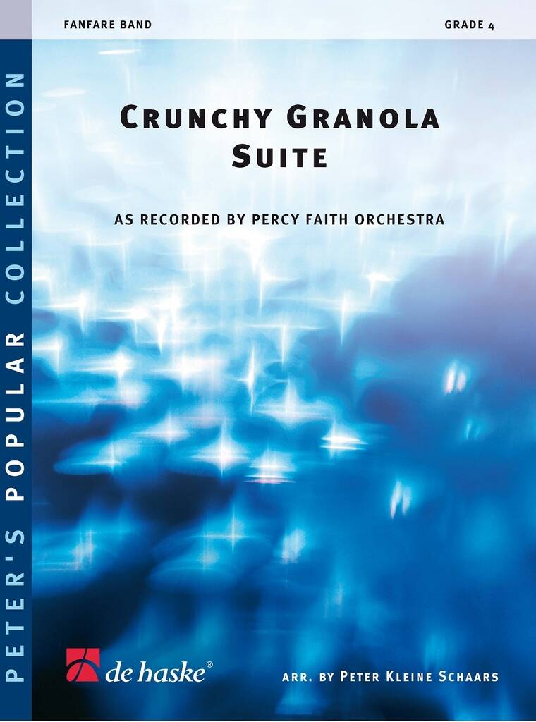 Crunchy Granola Suite : as recorded by Percy Faith Orchestra