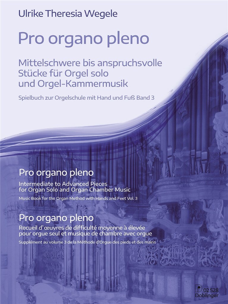 Pro organo pleno. Band 3 : Mittelschwere bis anspruchsvolle Werke für Orgel solo und Orgel-Kammermusik