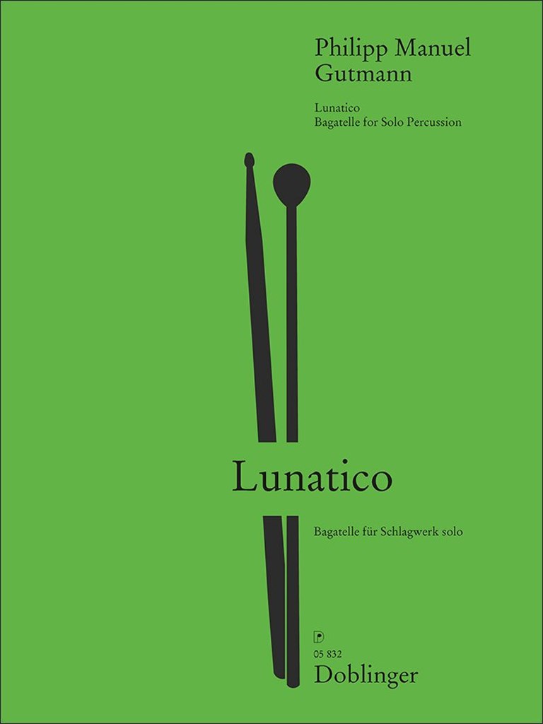 Lunatico : Bagatelle Für Schlagwerk Solo