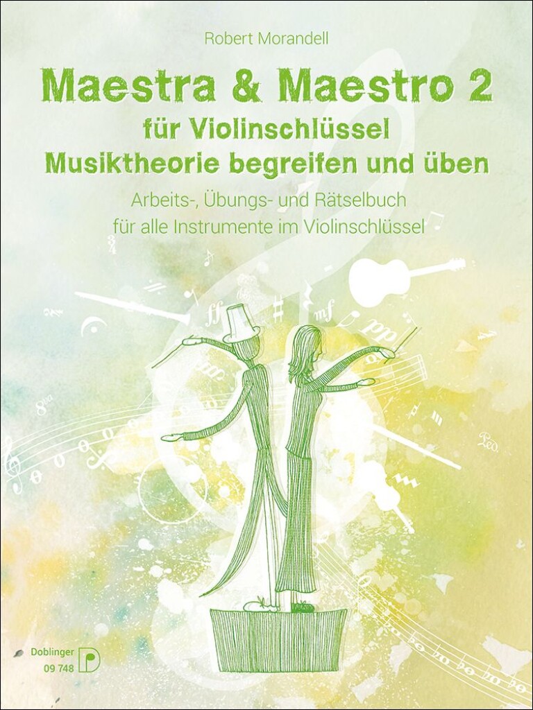 Maestra & Maestro 2 für Violinschlüssel : Musiktheorie begreifen und üben für alle Instrumente im Violinschlüssel