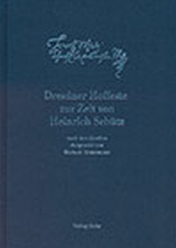 Dresdner Hoffeste zur Zeit von Heinrich Schütz : nach den Quellen des Sächsischen Hauptstaatsarchivs Dresden und der Sächsischen Landesbibliothek