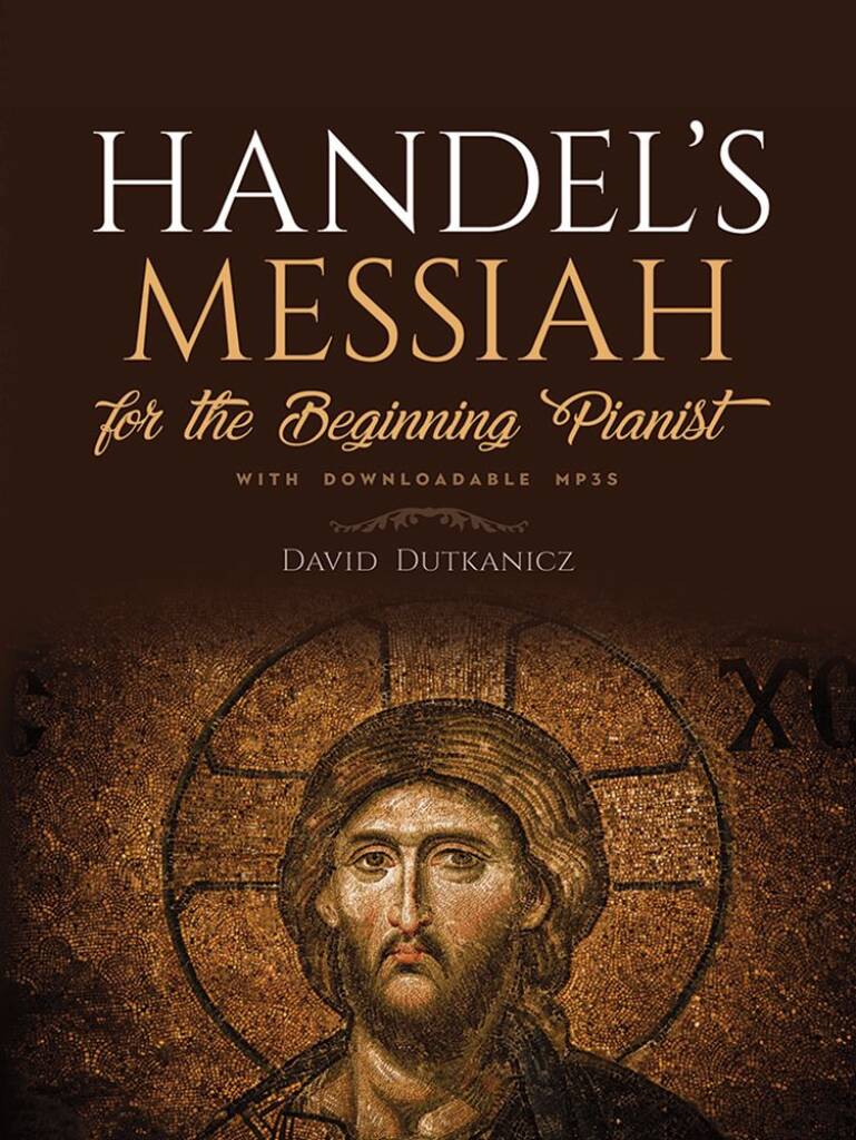 Handel's Messiah : For The Beginning Pianist with Downloadable MP3s