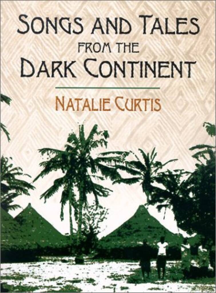 Songs And Tales From The Dark Continent