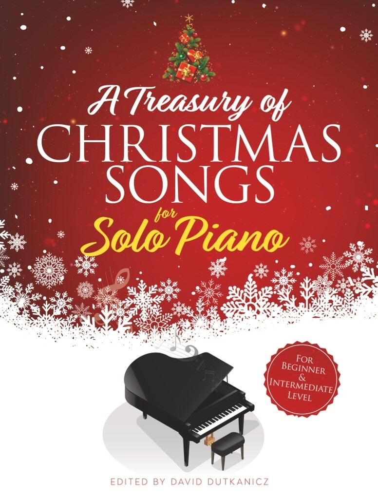 A Treasury of Christmas Songs for Solo Piano : For Beginner and Intermediate Level