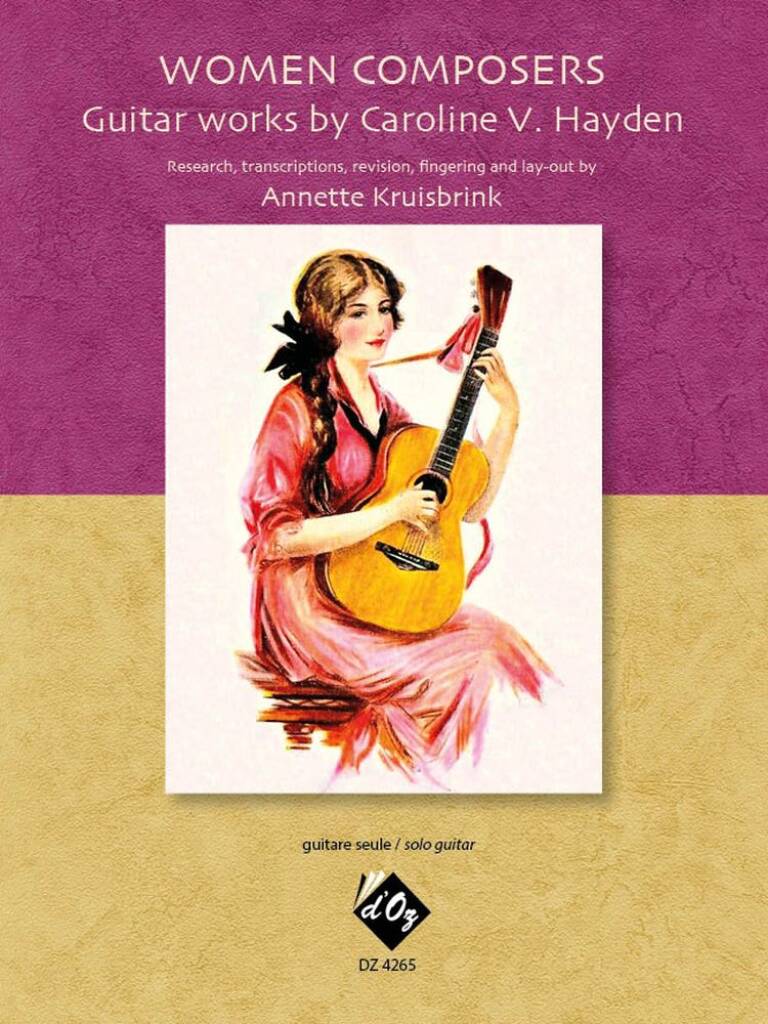 Women Composers : Guitar Works by Caroline V. Hayden