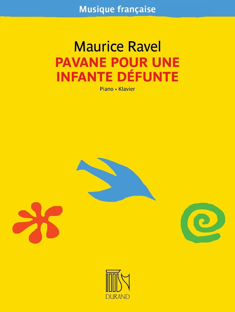 Pavane pour une infante défunte : pour piano