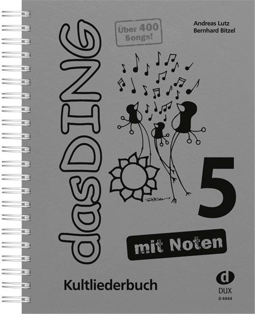 Das Ding 5 mit Noten : Kultliederbuch